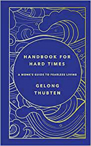 Book Cover for Handbook For Hard Times by Gelong Thubten