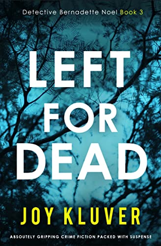 Book Cover of Left For Dead by Joy Kluver