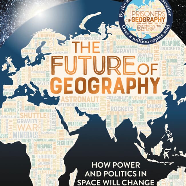 Book Cover of The Future of Geography by Tim Marshall